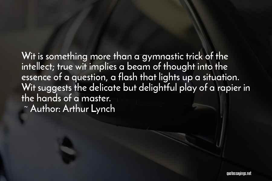 Beam Quotes By Arthur Lynch