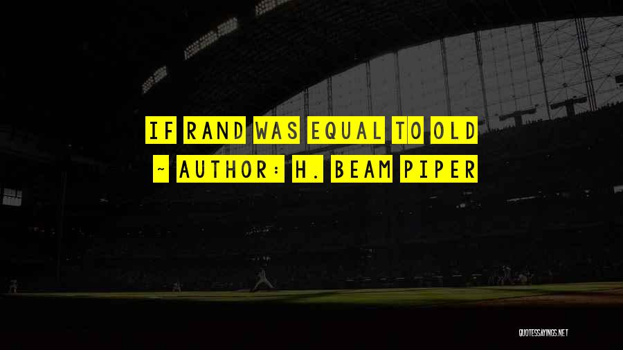 Beam Quotes By H. Beam Piper