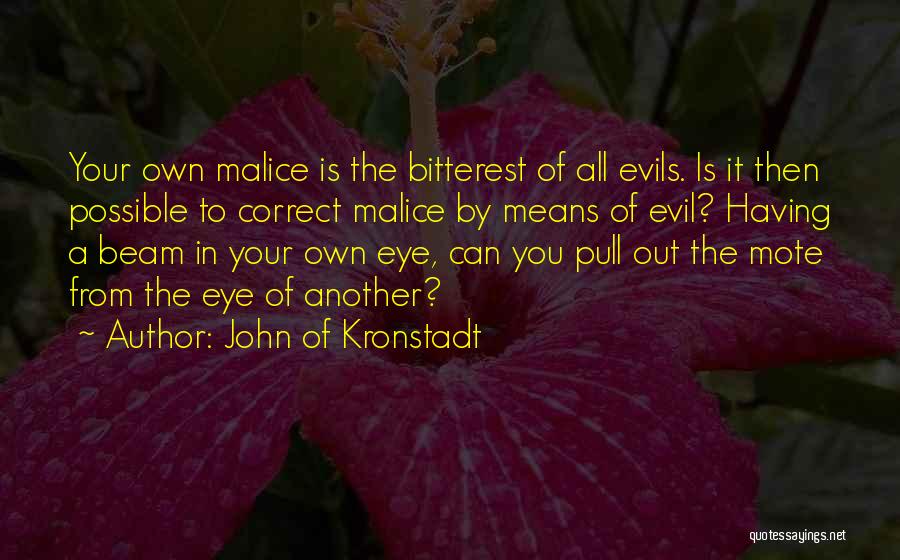 Beam Quotes By John Of Kronstadt