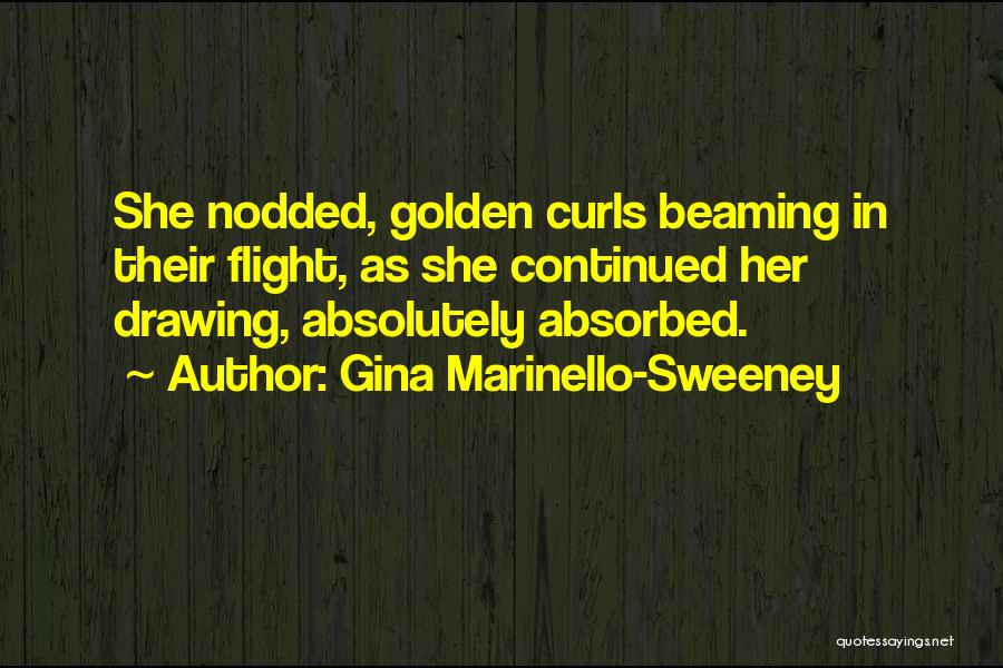 Beaming Quotes By Gina Marinello-Sweeney