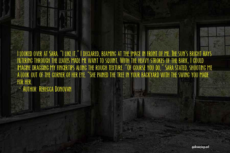 Beaming Quotes By Rebecca Donovan