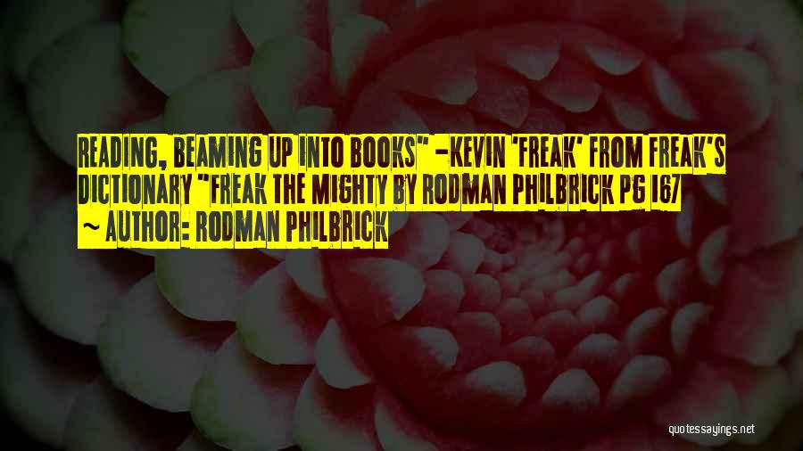 Beaming Quotes By Rodman Philbrick