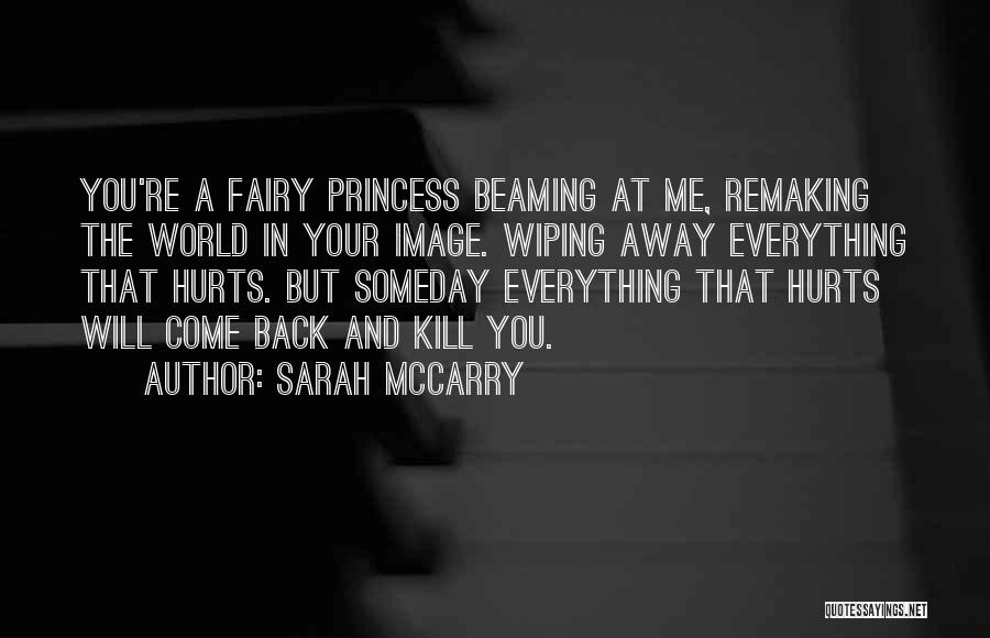 Beaming Quotes By Sarah McCarry