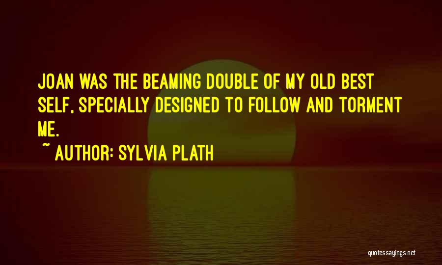 Beaming Quotes By Sylvia Plath