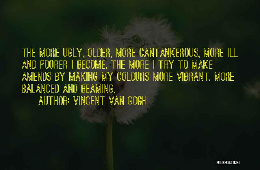 Beaming Quotes By Vincent Van Gogh