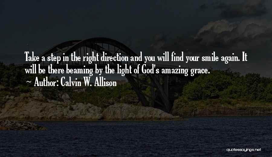 Beaming Smile Quotes By Calvin W. Allison