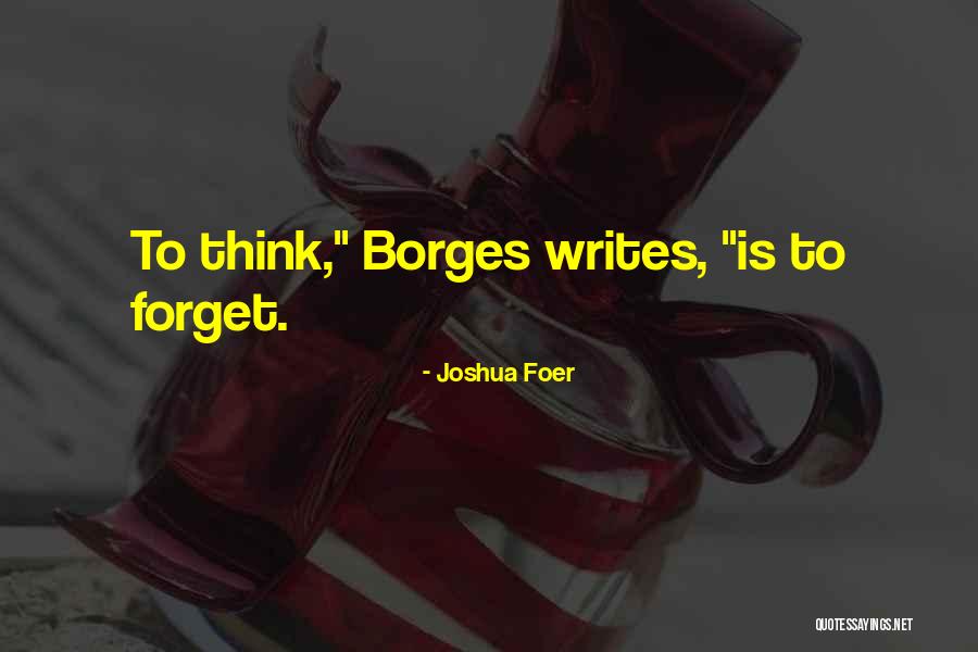 Beamingly Quotes By Joshua Foer Beamingly Quotes By Joshua Foer