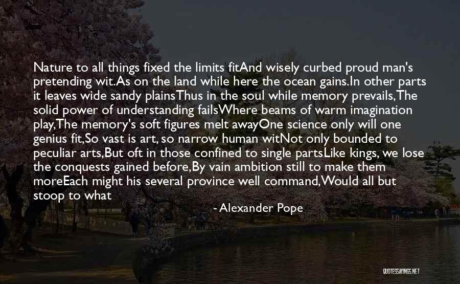 Beams Quotes By Alexander Pope