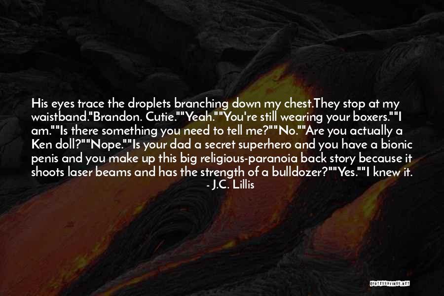 Beams Quotes By J.C. Lillis Beams Quotes By J.C. Lillis