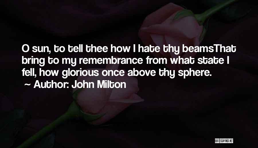 Beams Quotes By John Milton