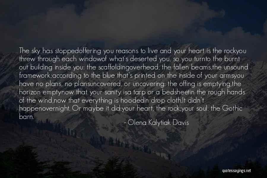 Beams Quotes By Olena Kalytiak Davis Beams Quotes By Olena Kalytiak Davis