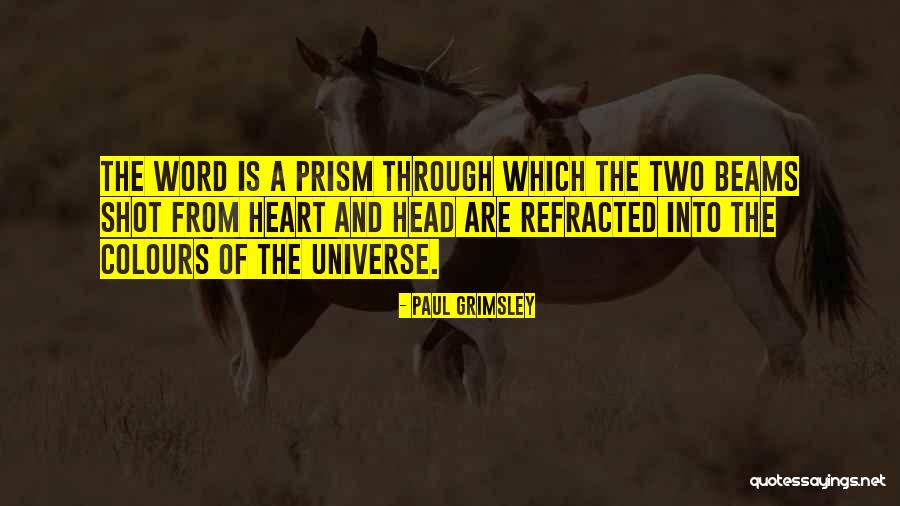 Beams Quotes By Paul Grimsley Beams Quotes By Paul Grimsley