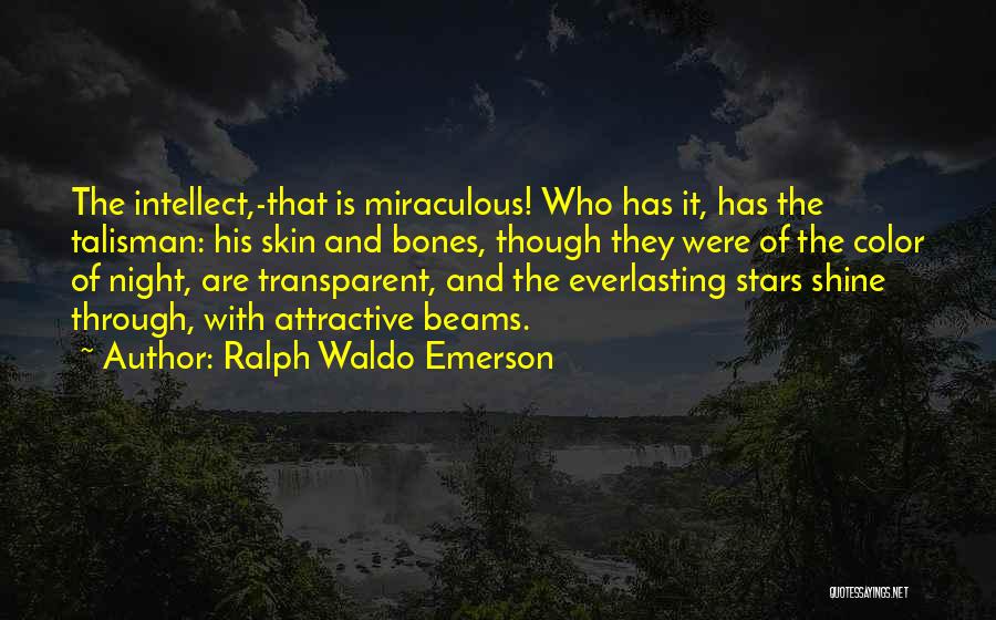 Beams Quotes By Ralph Waldo Emerson