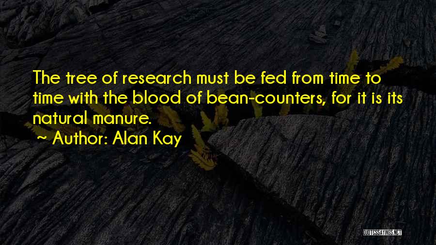 Bean Counters Quotes By Alan Kay