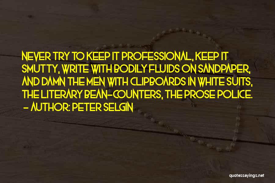 Bean Counters Quotes By Peter Selgin