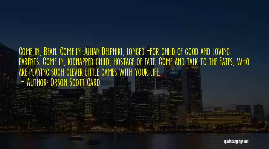 Bean Delphiki Quotes By Orson Scott Card