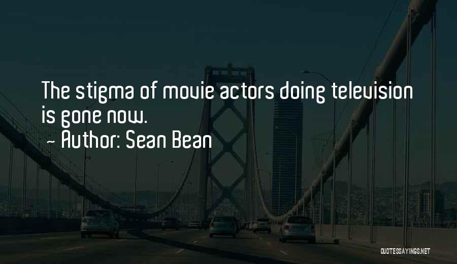 Bean Movie Quotes By Sean Bean