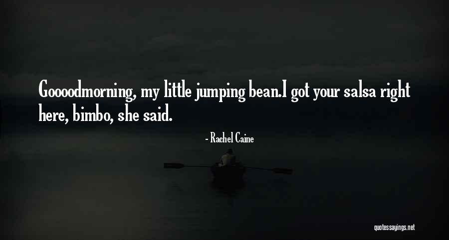 Bean Quotes By Rachel Caine Bean Quotes By Rachel Caine