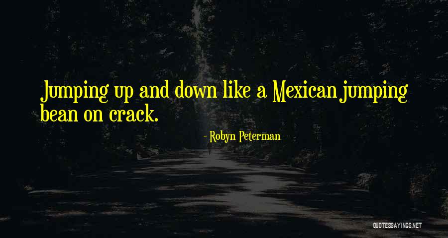 Bean Quotes By Robyn Peterman Bean Quotes By Robyn Peterman