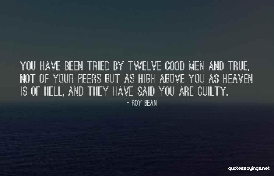 Bean Quotes By Roy Bean Bean Quotes By Roy Bean
