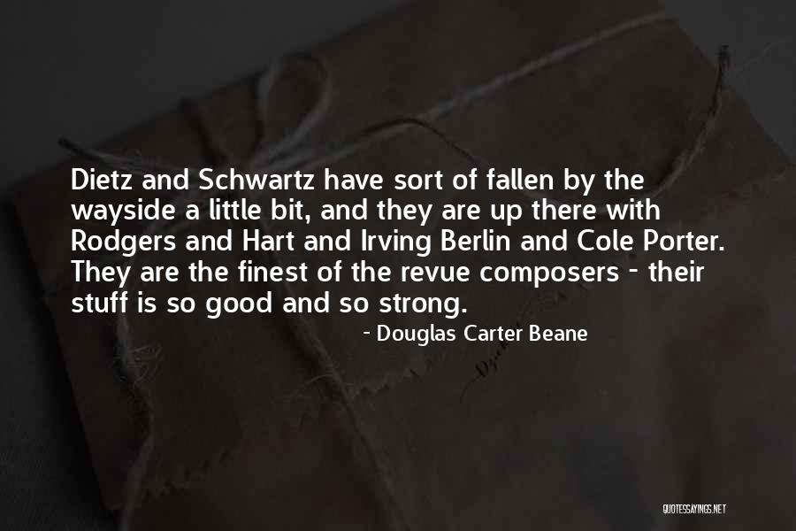 Beane Quotes By Douglas Carter Beane Beane Quotes By Douglas Carter Beane