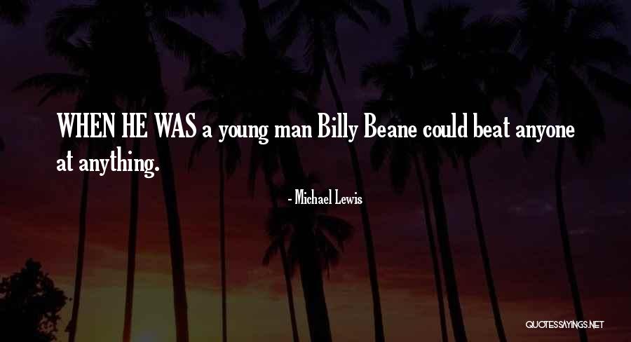 Beane Quotes By Michael Lewis