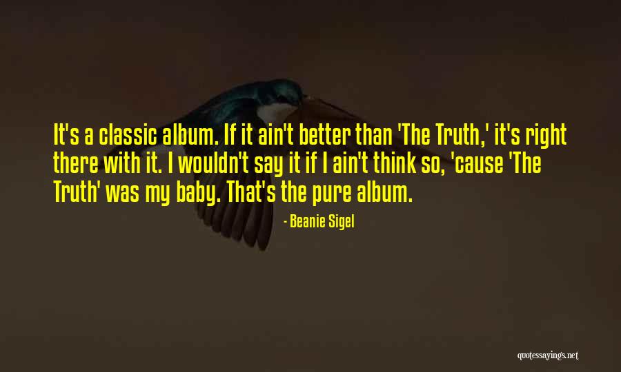 Beanie Quotes By Beanie Sigel Beanie Quotes By Beanie Sigel