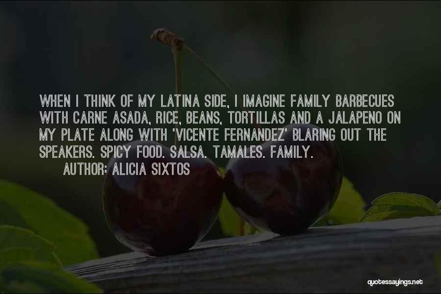 Beans Quotes By Alicia Sixtos