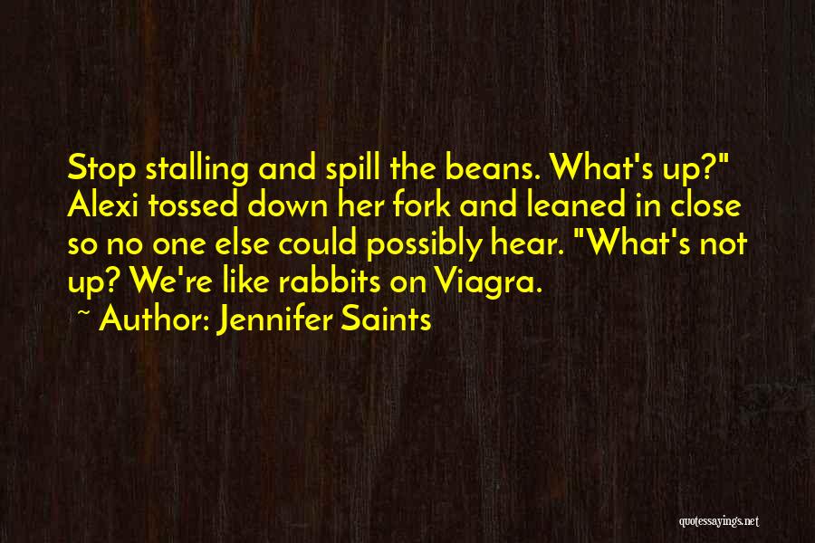 Beans Quotes By Jennifer Saints