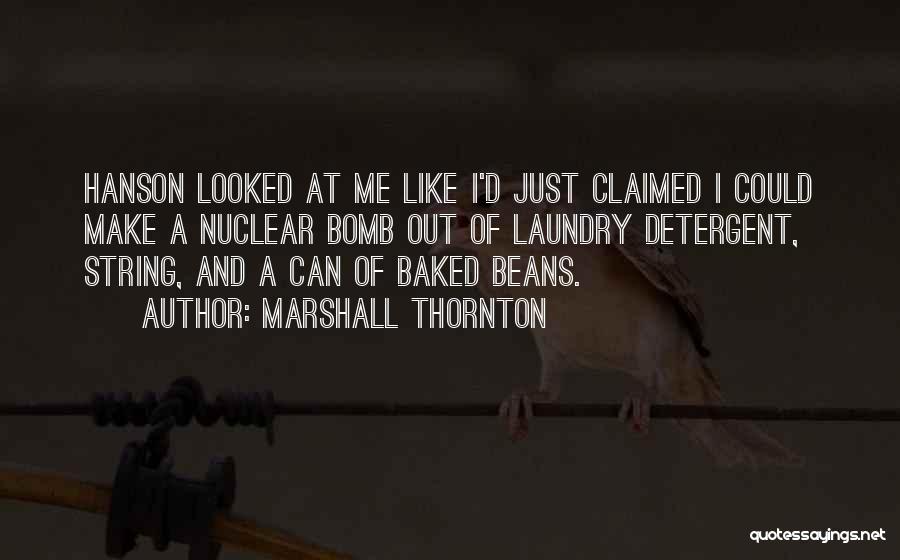 Beans Quotes By Marshall Thornton