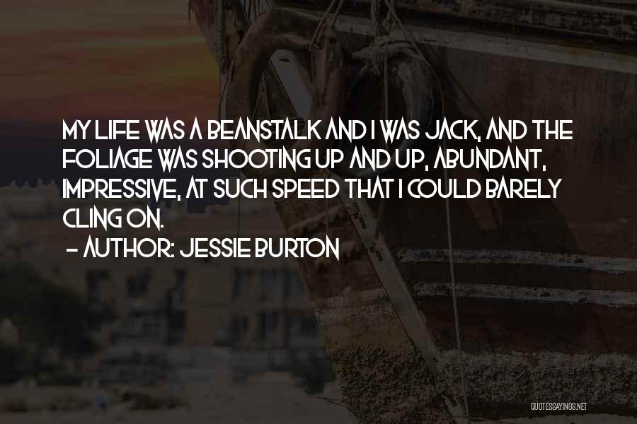 Beanstalk Quotes By Jessie Burton