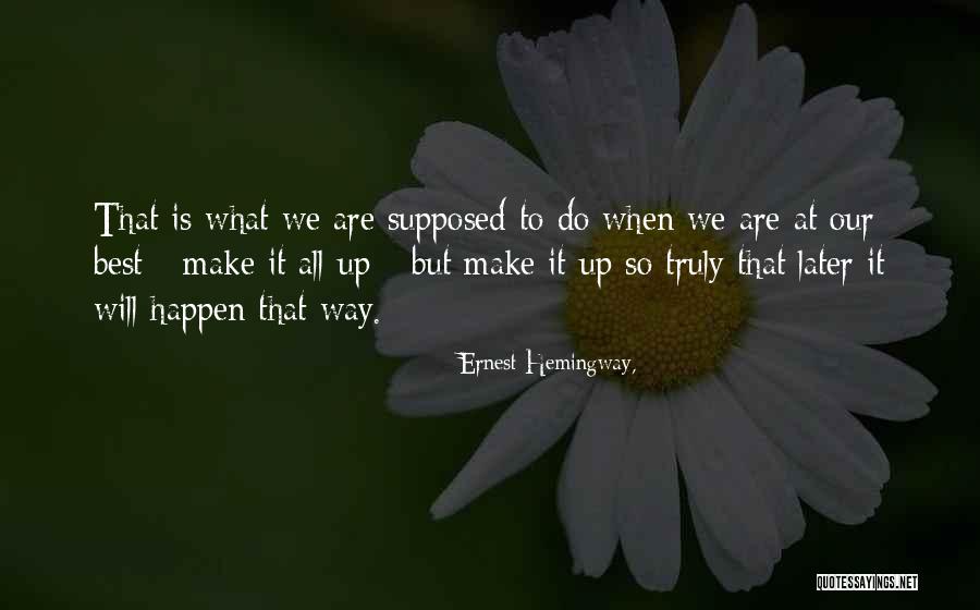 Beanstalks Chips Quotes By Ernest Hemingway, Beanstalks Chips Quotes By Ernest Hemingway,