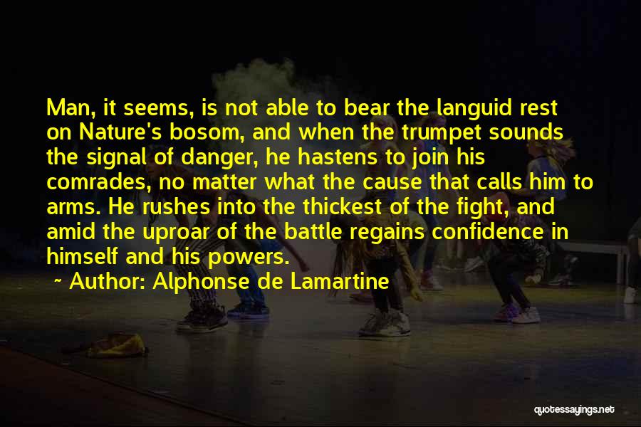 Bear Arms Quotes By Alphonse De Lamartine