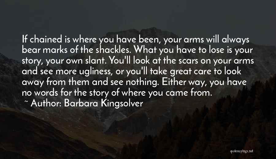 Bear Arms Quotes By Barbara Kingsolver