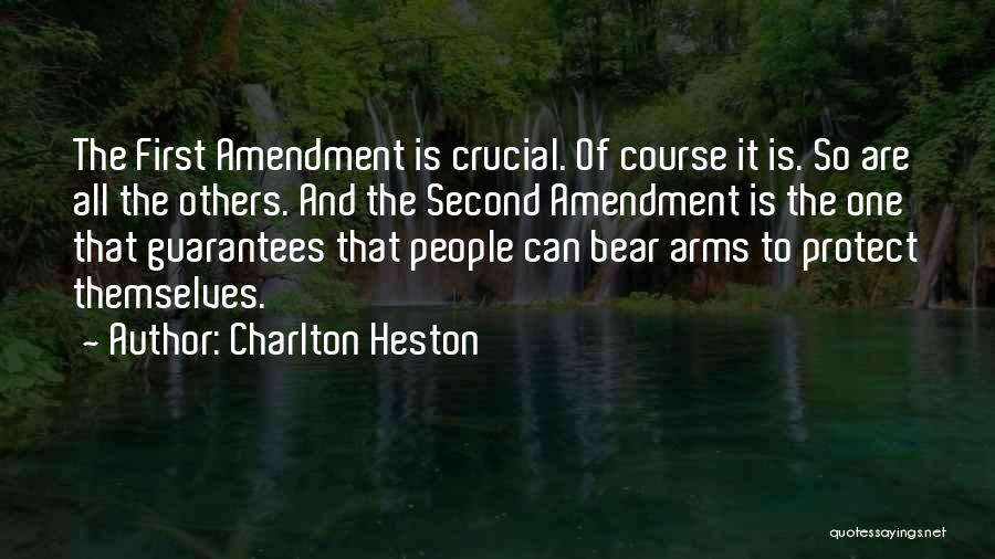 Bear Arms Quotes By Charlton Heston