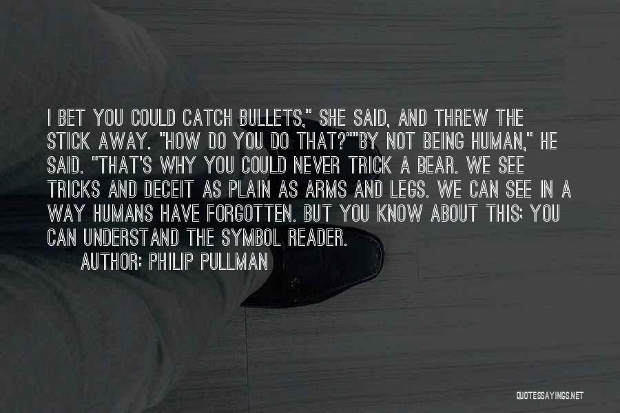 Bear Arms Quotes By Philip Pullman