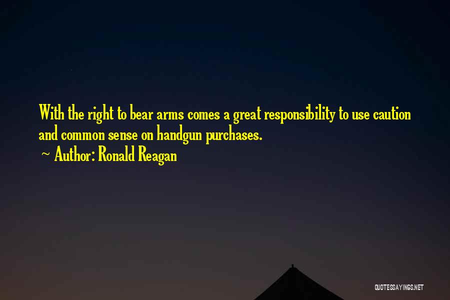 Bear Arms Quotes By Ronald Reagan