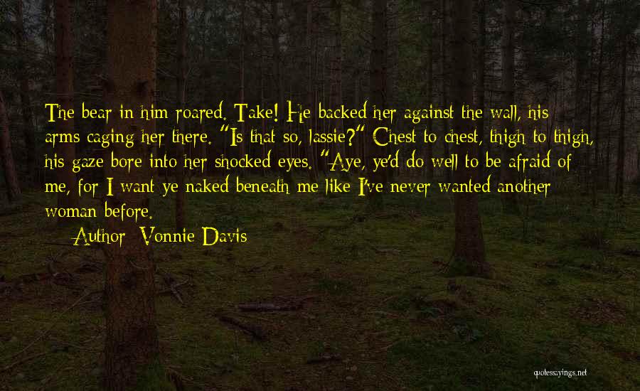 Bear Arms Quotes By Vonnie Davis