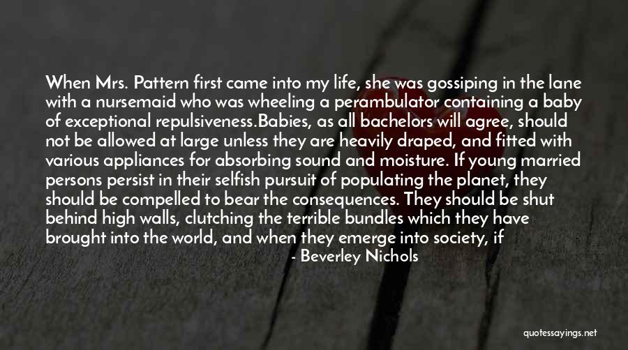 Bear Behind Quotes By Beverley Nichols Bear Behind Quotes By Beverley Nichols