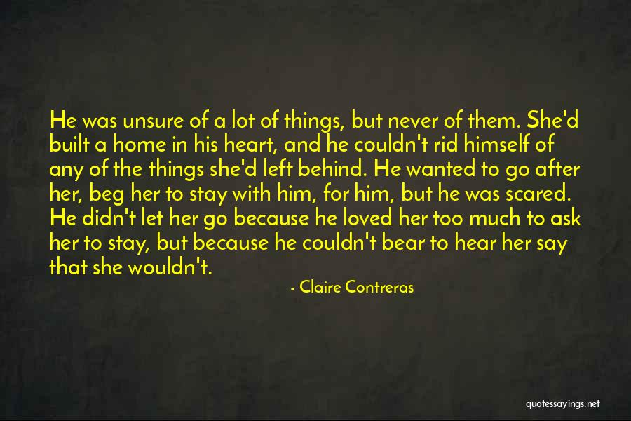 Bear Behind Quotes By Claire Contreras Bear Behind Quotes By Claire Contreras