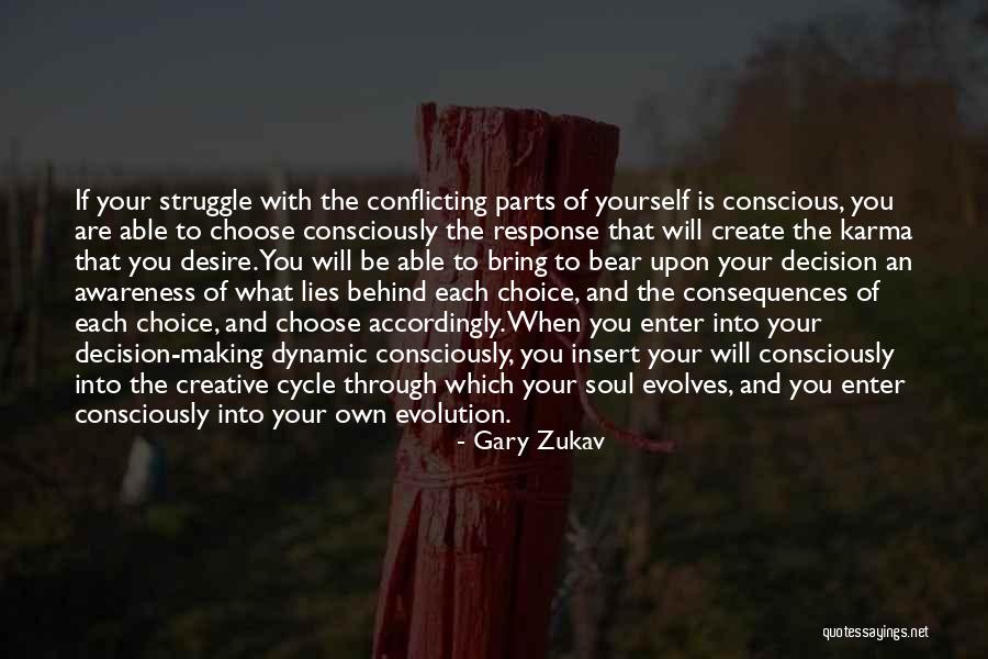 Bear Behind Quotes By Gary Zukav Bear Behind Quotes By Gary Zukav