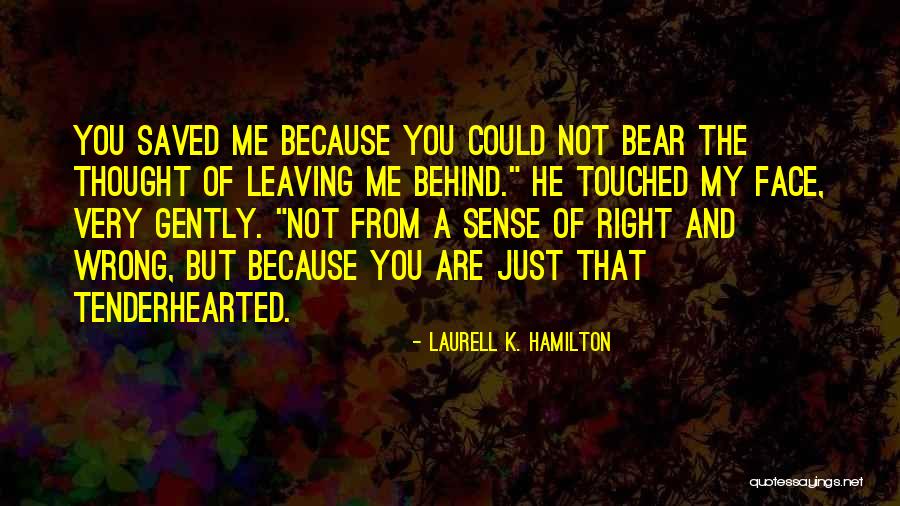 Bear Behind Quotes By Laurell K. Hamilton Bear Behind Quotes By Laurell K. Hamilton