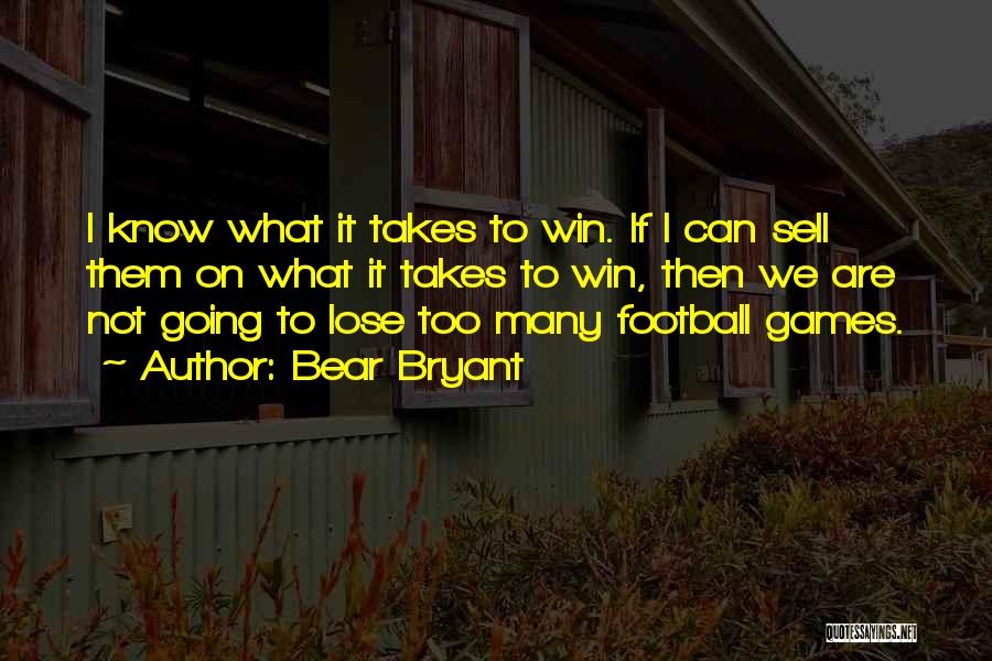 Bear Bryant Quotes 1038153