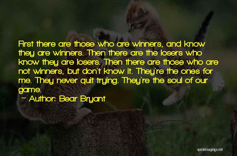 Bear Bryant Quotes 1046945 Bear Bryant Quotes 1046945