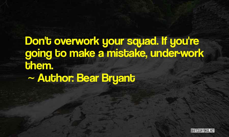 Bear Bryant Quotes 1182791