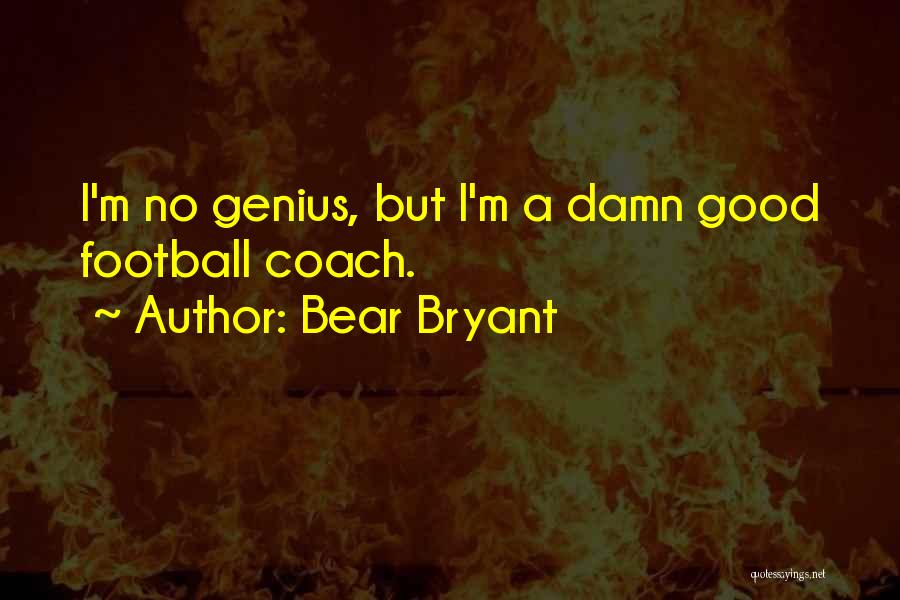 Bear Bryant Quotes 1329495