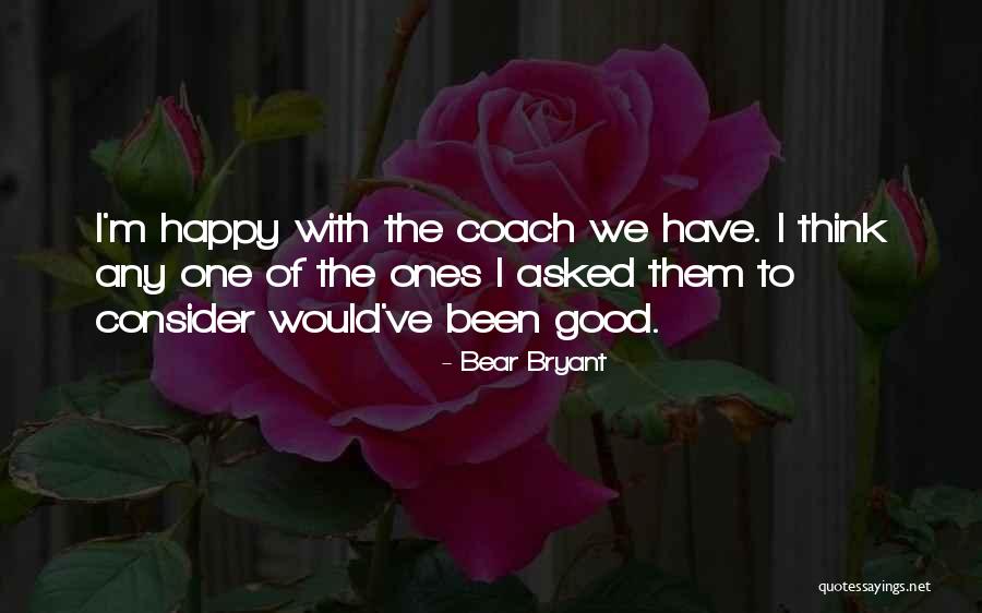 Bear Bryant Quotes 1329872 Bear Bryant Quotes 1329872