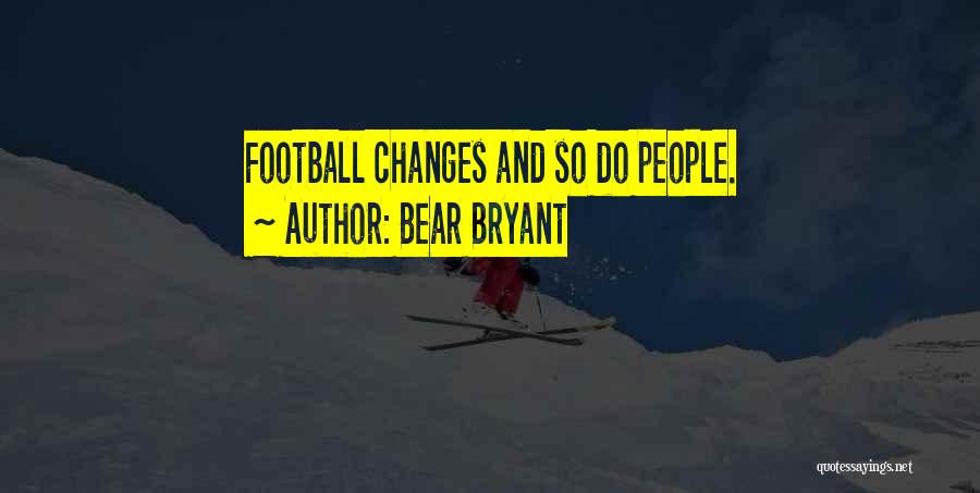 Bear Bryant Quotes 1542689