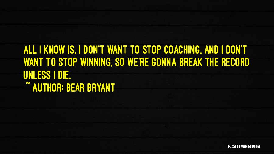 Bear Bryant Quotes 1648783