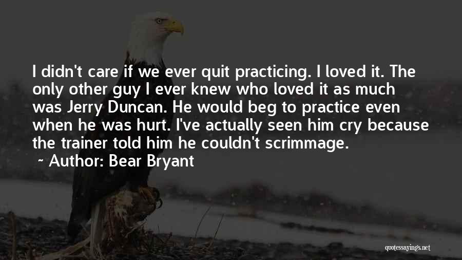 Bear Bryant Quotes 1902318